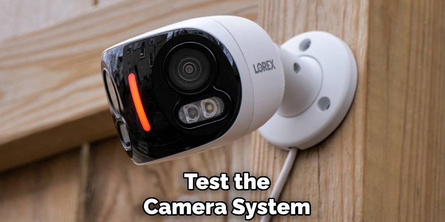 Test the
Camera System