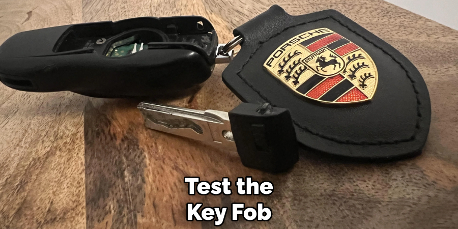 Test the
Key Fob