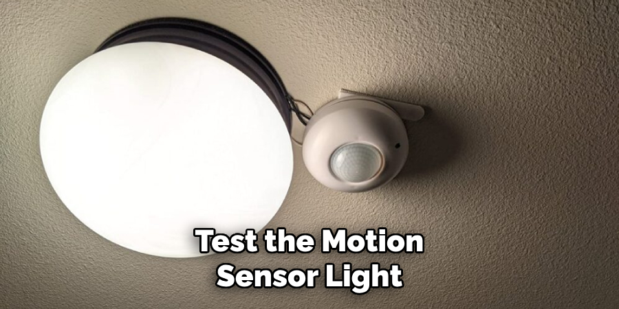 Test the Motion Sensor Light