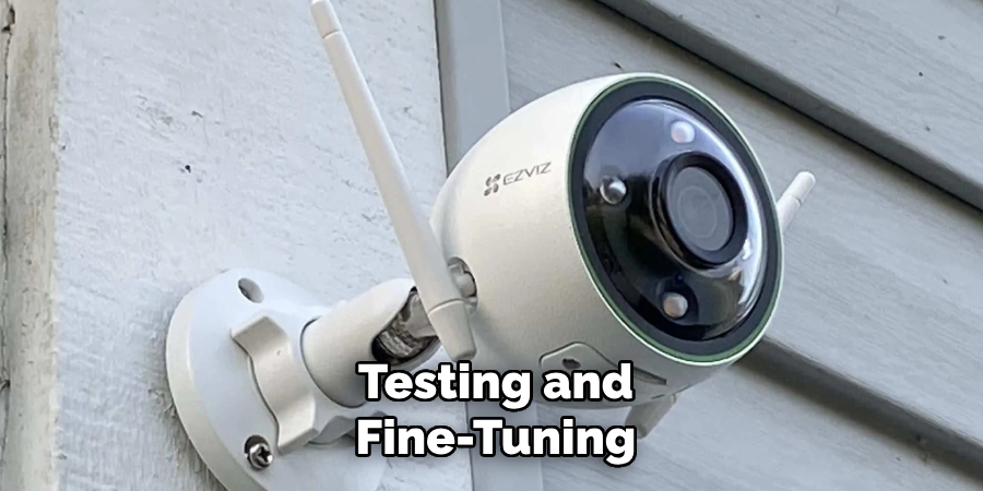 Testing and Fine-Tuning