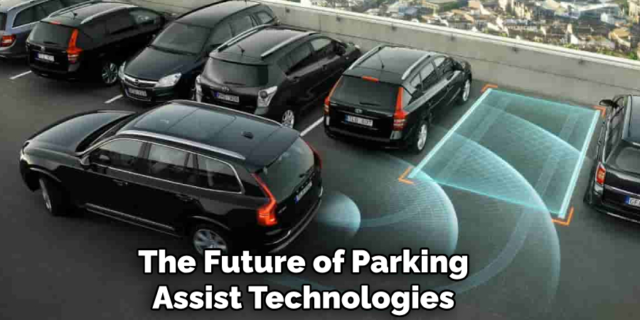 The Future of Parking
Assist Technologies
