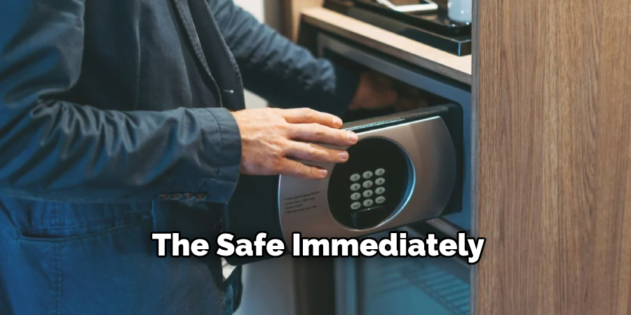 The Safe Immediately
