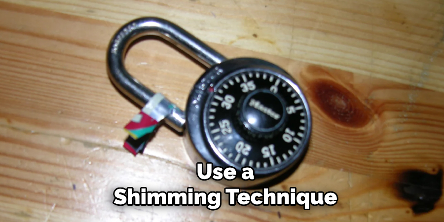 Use a Shimming Technique