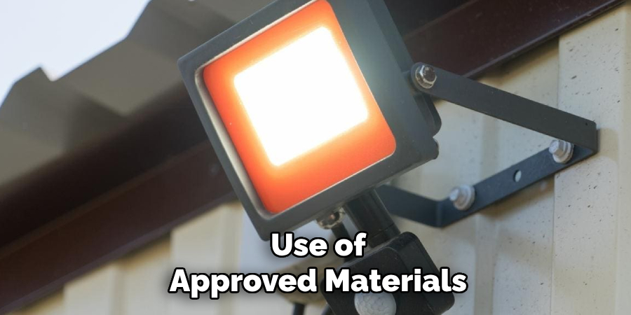 Use of Approved Materials
