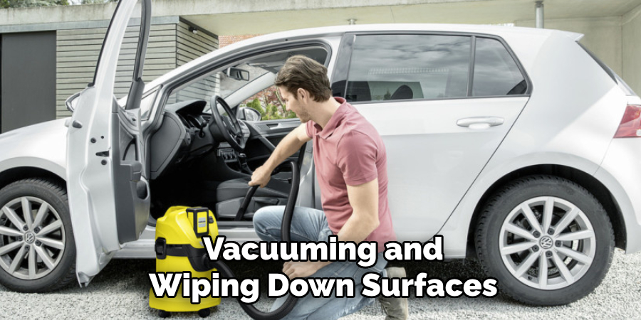 Vacuuming and Wiping Down Surfaces