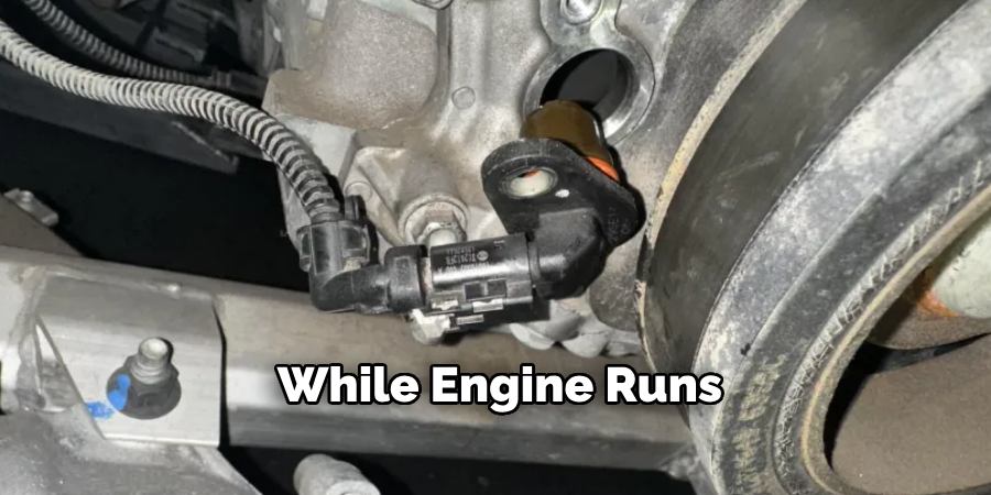 While Engine Runs