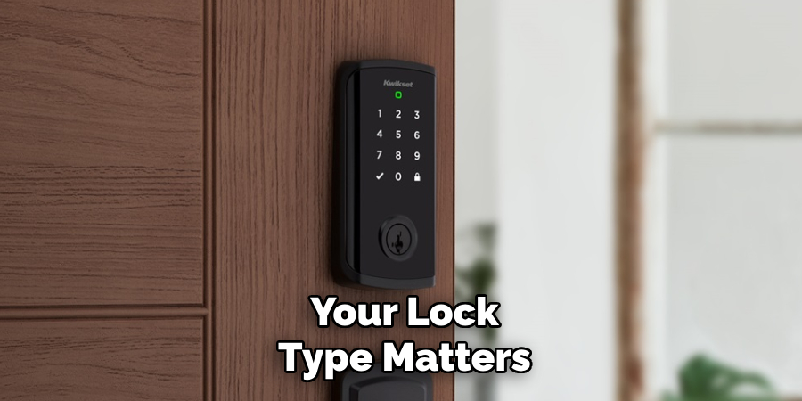 Your Lock Type Matters