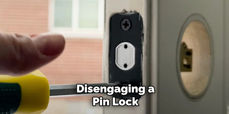 Disengaging a Pin Lock