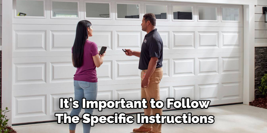 It's Important to Follow
The Specific Instructions