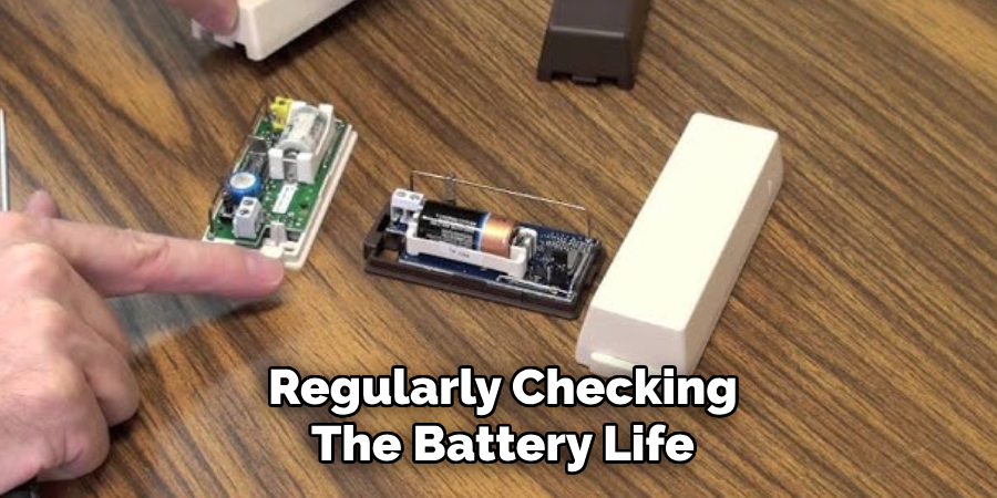 Regularly Checking
The Battery Life