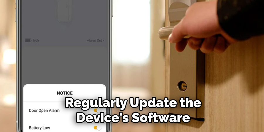 Regularly Update the
Device's Software
