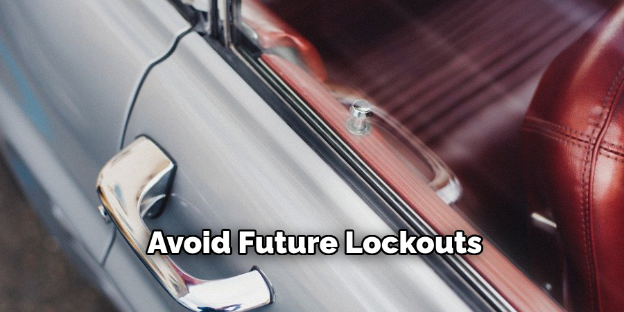 Avoid Future Lockouts