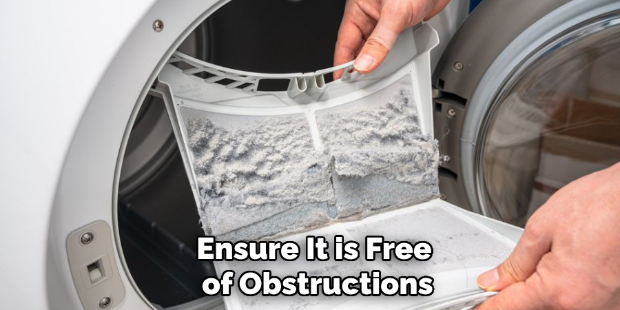 Ensure It is Free
of Obstructions