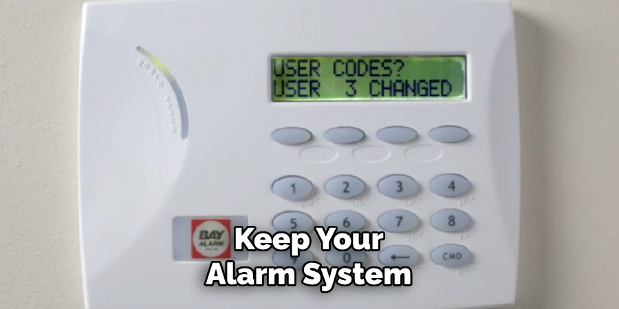 Keep Your Alarm System