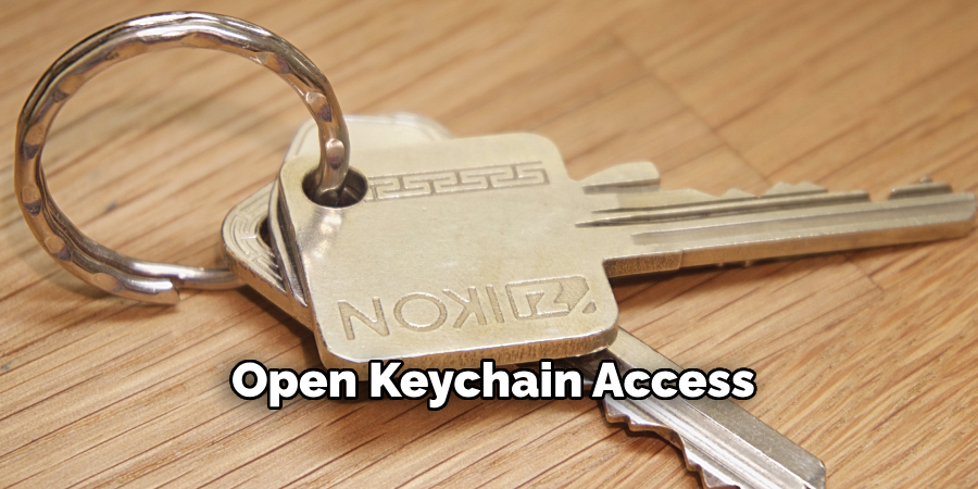 Open Keychain Access