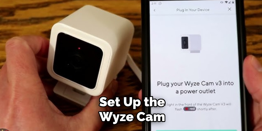 Set Up the Wyze Cam