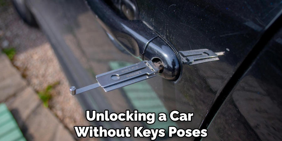 Unlocking a Car
Without Keys Poses