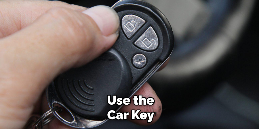 Use the Car Key