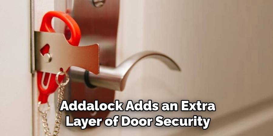 Addalock Adds an Extra 
Layer of Door Security 