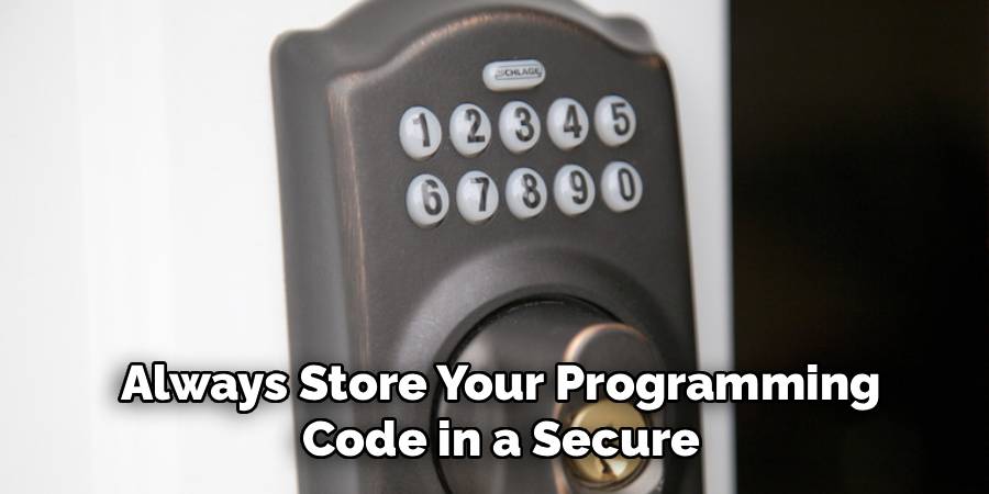 Always Store Your Programming
Code in a Secure