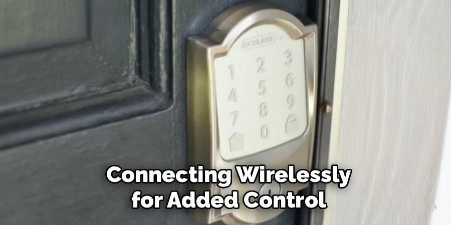 Connecting Wirelessly
for Added Control