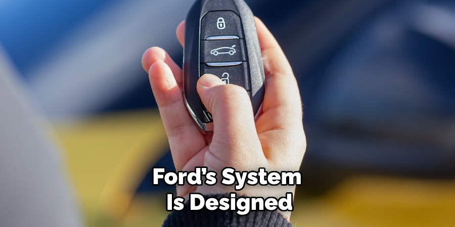Ford’s System 
Is Designed