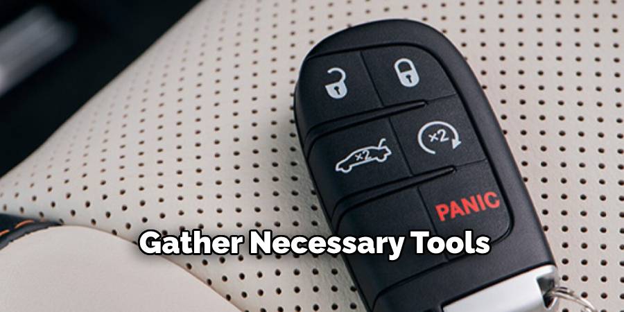 Gather Necessary Tools