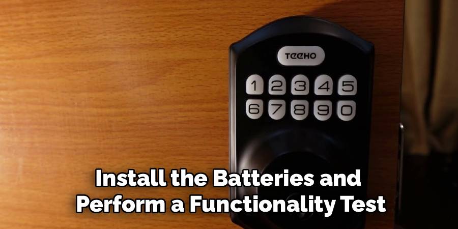 Install the Batteries and 
Perform a Functionality Test