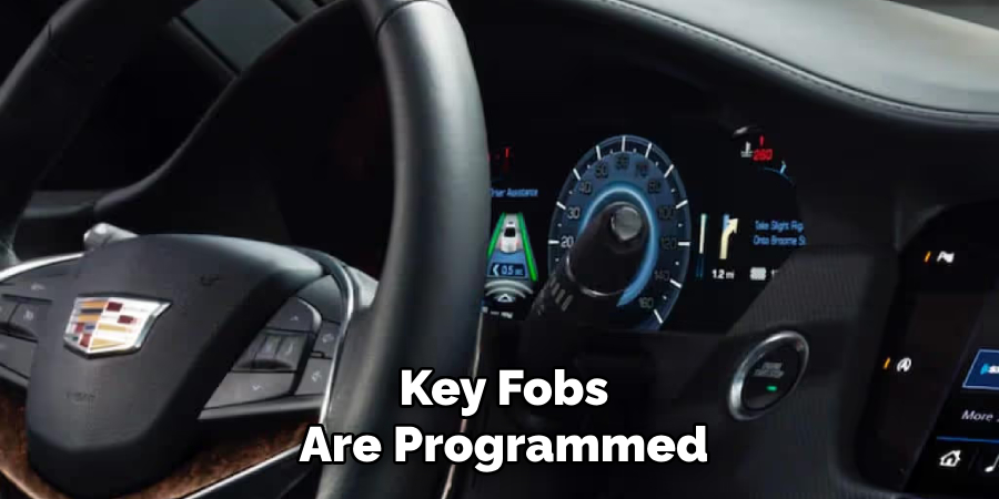 Key Fobs
Are Programmed