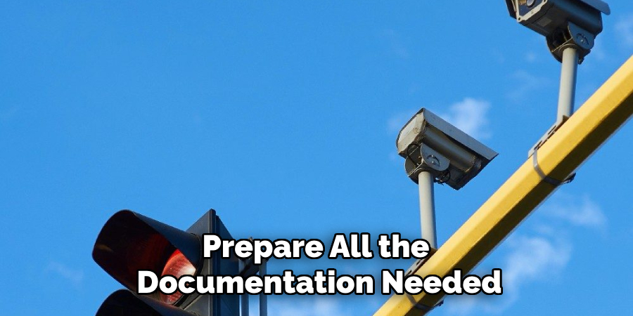 Prepare All the
Documentation Needed