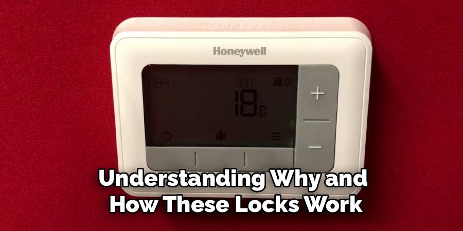 Understanding Why and
How These Locks Work