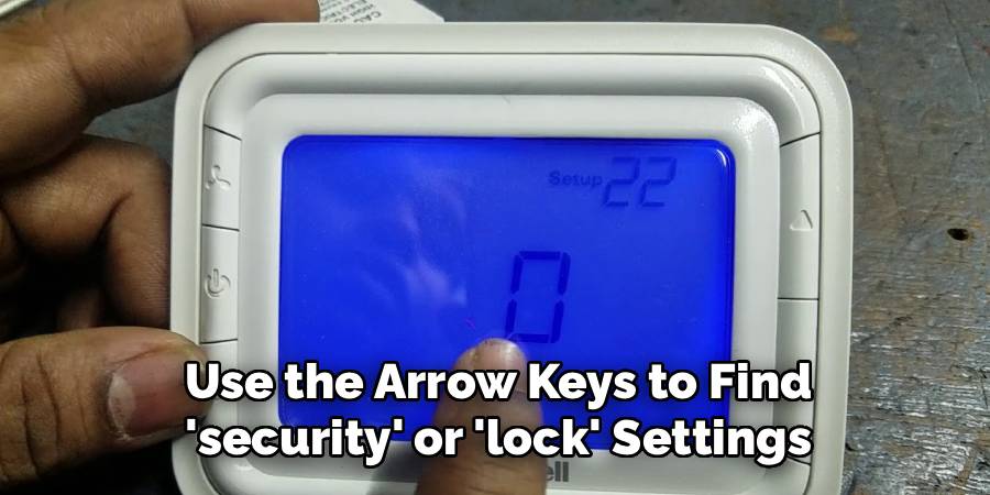Use the Arrow Keys to Find
'security' or 'lock' Settings