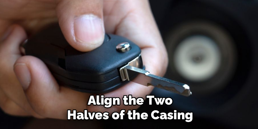 Align the Two Halves of the Casing