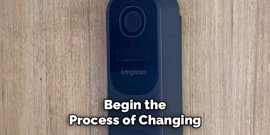 Begin the Process of Changing