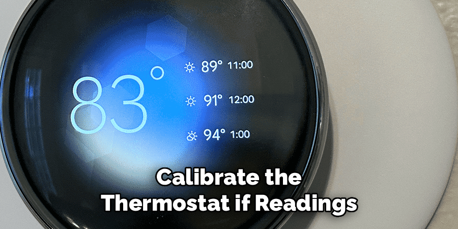 Calibrate the Thermostat if Readings