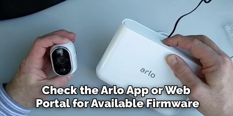 Check the Arlo App or Web Portal for Available Firmware