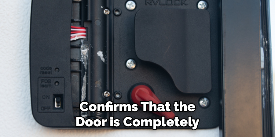 Confirms That the Door is Completely