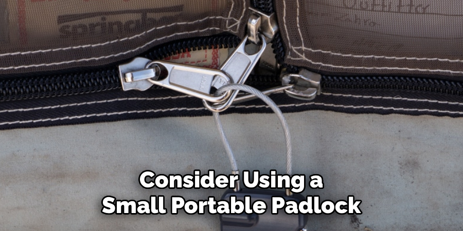 Consider Using a Small Portable Padlock