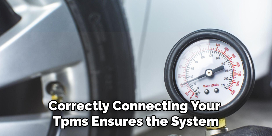 Correctly Connecting Your Tpms Ensures the System