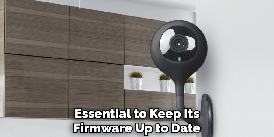 Essential to Keep Its
Firmware Up to Date