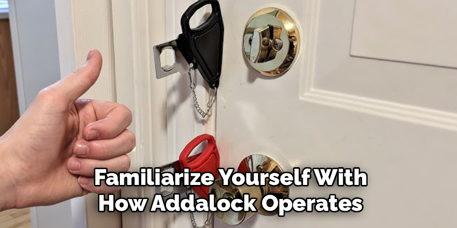 Familiarize Yourself With How Addalock Operates