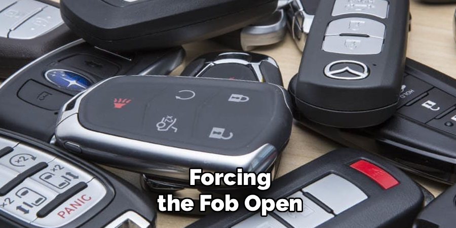 Forcing the Fob Open