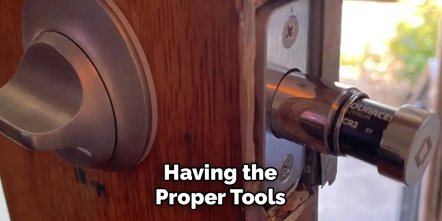 Having the Proper Tools