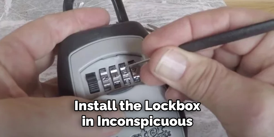 Install the Lockbox in Inconspicuous