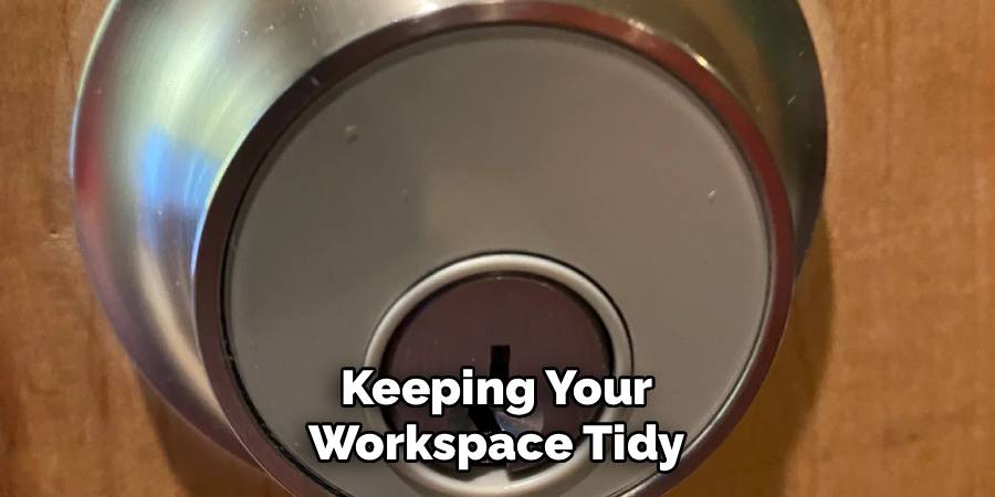Keeping Your Workspace Tidy