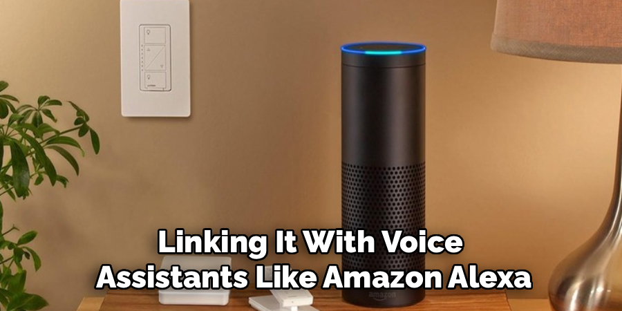 Linking It With Voice 
Assistants Like Amazon Alexa