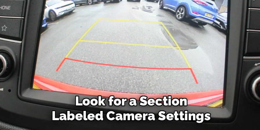 Look for a section labeled “Camera Settings