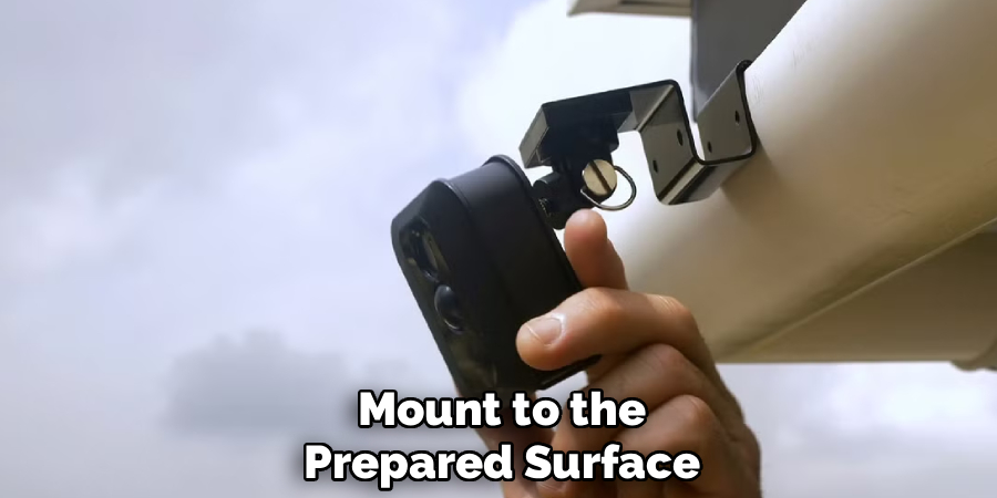 Mount to the
Prepared Surface
