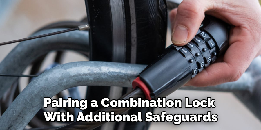 Pairing a Combination Lock 
With Additional Safeguards