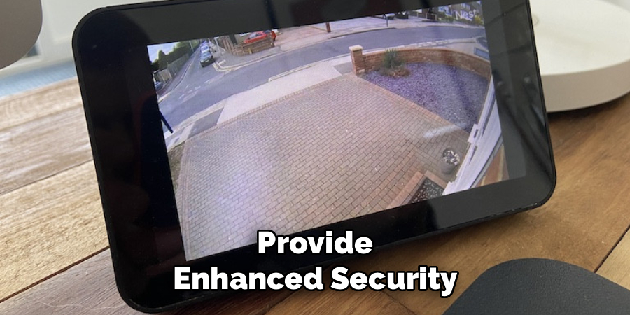 Provide Enhanced Security